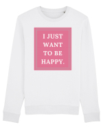 i just want to be happy5 Bluză mânecă lungă Unisex Rise