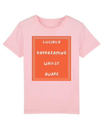 lucicly daydreaming whilst awake4 Cotton Pink