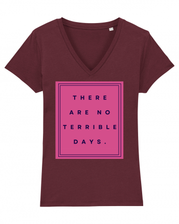 there are no terrible days3 Burgundy