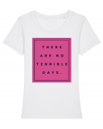 there are no terrible days3 Tricou mânecă scurtă guler larg fitted Damă Expresser