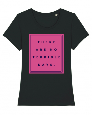 there are no terrible days3 Black