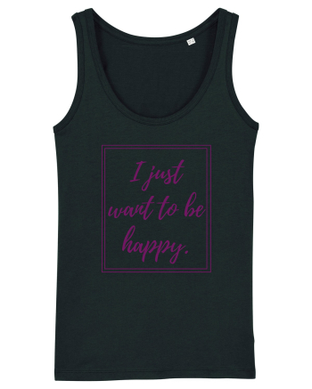 i just want to be happy6 Black