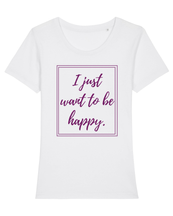 i just want to be happy6 White