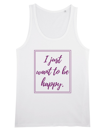 i just want to be happy6 White