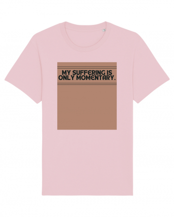 my suffering is only momentary2 Cotton Pink