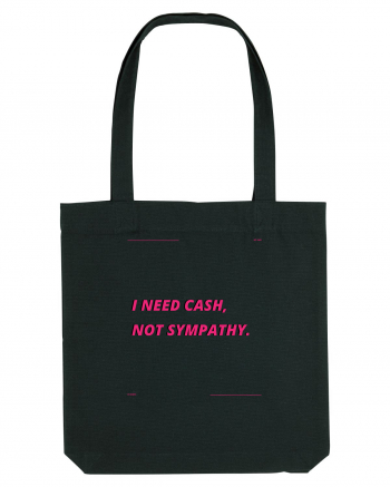 i need cash not symphaty3 Black