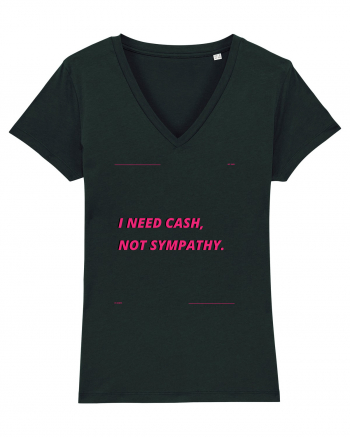 i need cash not symphaty3 Black