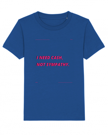 i need cash not symphaty3 Majorelle Blue