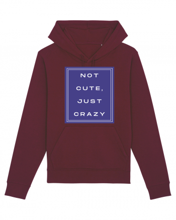 not cute just crazy2 Burgundy