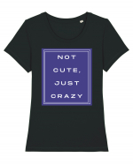 not cute just crazy2 Tricou mânecă scurtă guler larg fitted Damă Expresser