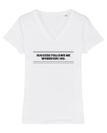 success follows me wherever i go3 Tricou mânecă scurtă guler V Damă Evoker