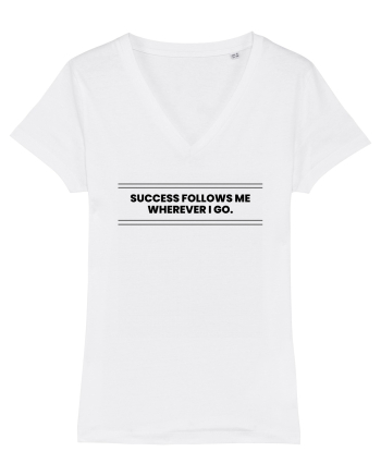 success follows me wherever i go3 White