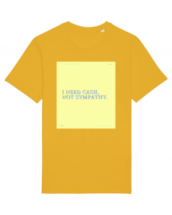 i need cash not symphaty4 Spectra Yellow