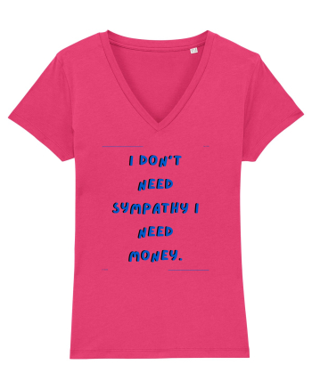 i don t need symphaty i need money4 Raspberry