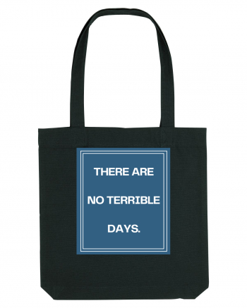 there are no terrible days4 Black