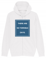 there are no terrible days4 Hanorac cu fermoar Unisex Connector