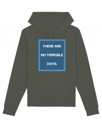there are no terrible days4 Khaki