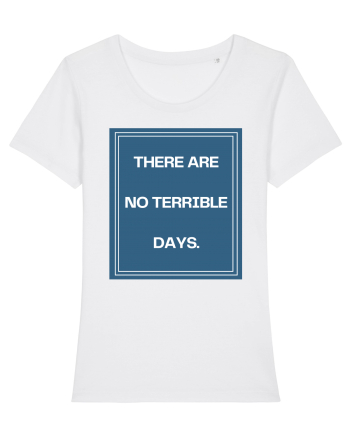 there are no terrible days4 White