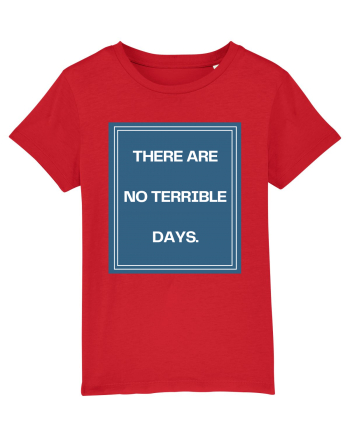 there are no terrible days4 Red