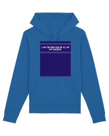 i am the creator of all my success Royal Blue