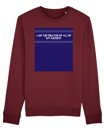 i am the creator of all my success Burgundy