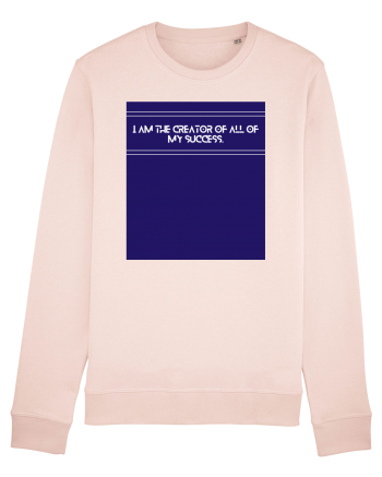 i am the creator of all my success Candy Pink