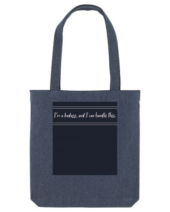 i m a badass ana i can handle this3 Midnight Blue