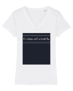 i m a badass ana i can handle this3 Tricou mânecă scurtă guler V Damă Evoker