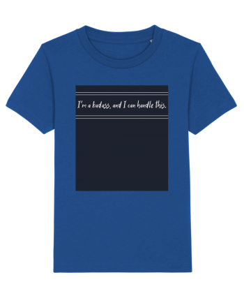 i m a badass ana i can handle this3 Majorelle Blue