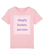 simply insane not cute Tricou mânecă scurtă  Copii Mini Creator