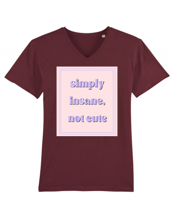 simply insane not cute Burgundy