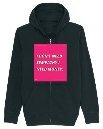 i don t need symphaty i need money5 Black