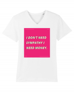 i don t need symphaty i need money5 Tricou mânecă scurtă guler V Bărbat Presenter