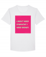 i don t need symphaty i need money5 Tricou mânecă scurtă guler larg Bărbat Skater