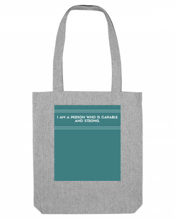 i am a person who is capable and strong3 Heather Grey