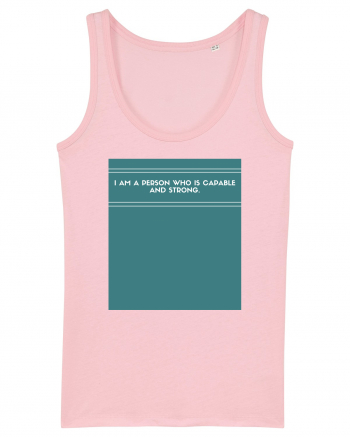 i am a person who is capable and strong3 Cotton Pink