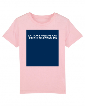 i attract positive and healthy relationships2 Cotton Pink