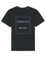 strange flex but okay6 Tricou mânecă scurtă Unisex Rocker