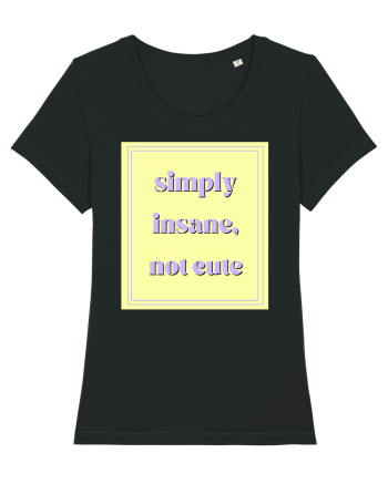 simply insane not cute2 Black