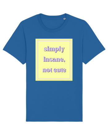 simply insane not cute2 Royal Blue