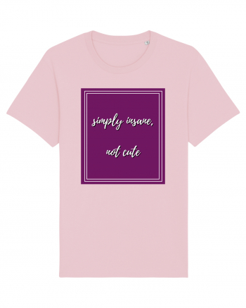 simply insane not cute3 Cotton Pink