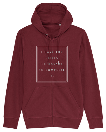 i have the skills necessary to complete it Burgundy