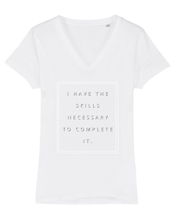 i have the skills necessary to complete it White