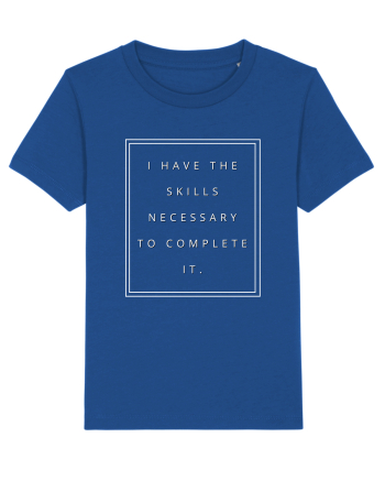 i have the skills necessary to complete it Majorelle Blue