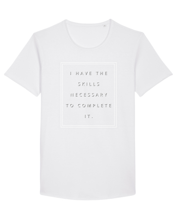 i have the skills necessary to complete it White