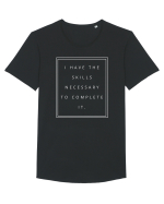 i have the skills necessary to complete it Tricou mânecă scurtă guler larg Bărbat Skater