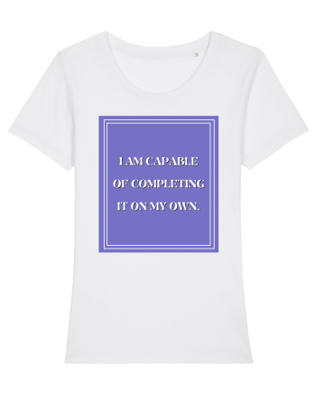 i am capable of completing it on my  own White