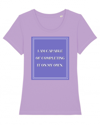 i am capable of completing it on my  own Lavender Dawn