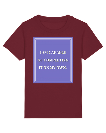 i am capable of completing it on my  own Burgundy