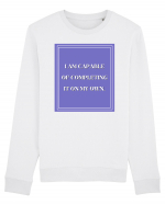 i am capable of completing it on my  own Bluză mânecă lungă Unisex Rise